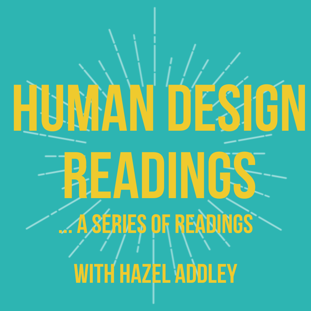 Human Design Readings - A Series Of Readings