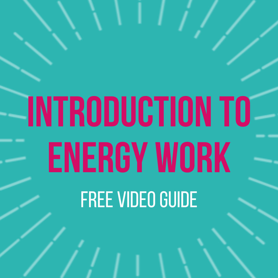 Introduction to Energy Work